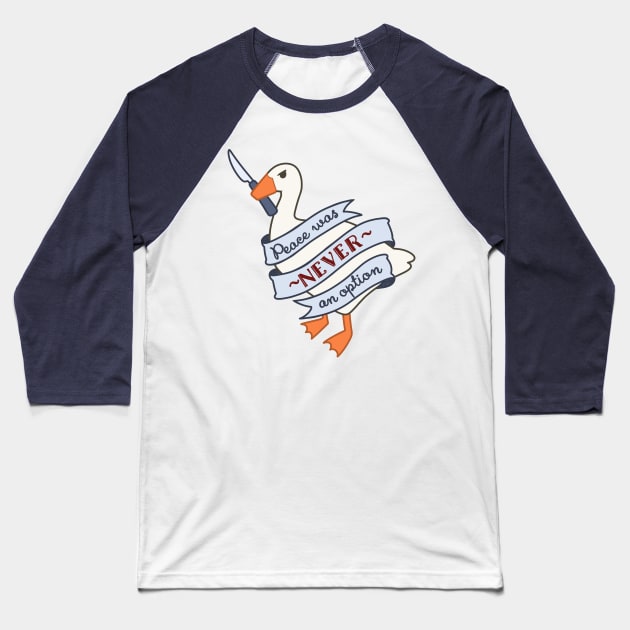 Peace Was Never An Option Baseball T-Shirt by ChristaDoodles